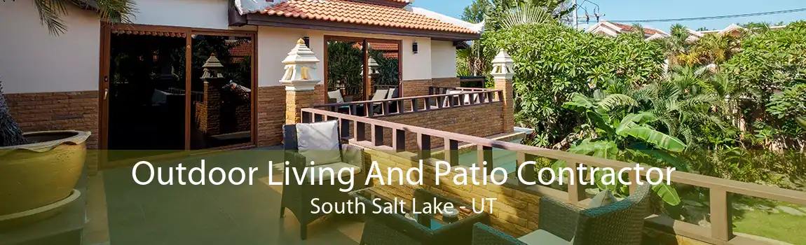 Outdoor Living And Patio Contractor South Salt Lake - UT