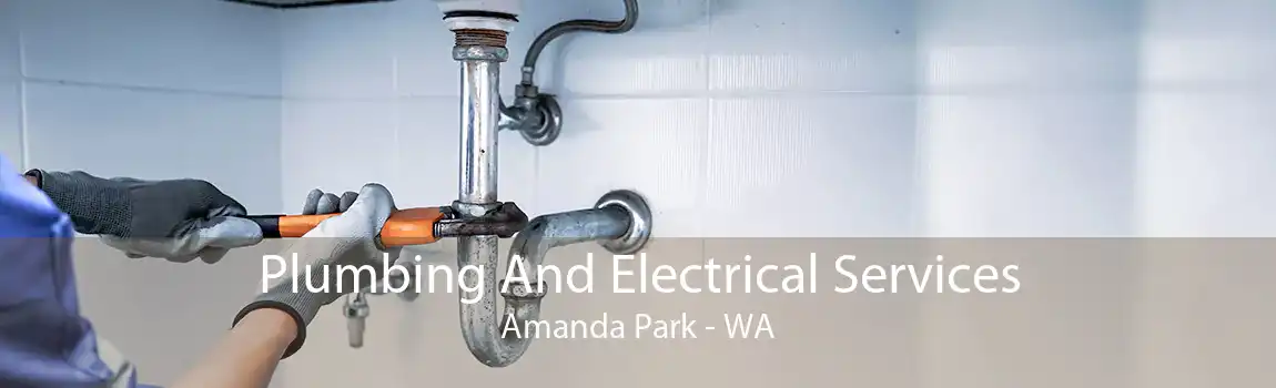  Plumbing And Electrical Services Amanda Park - WA