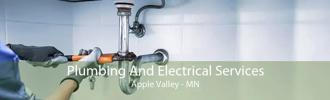 Plumbing And Electrical Services Apple Valley - MN