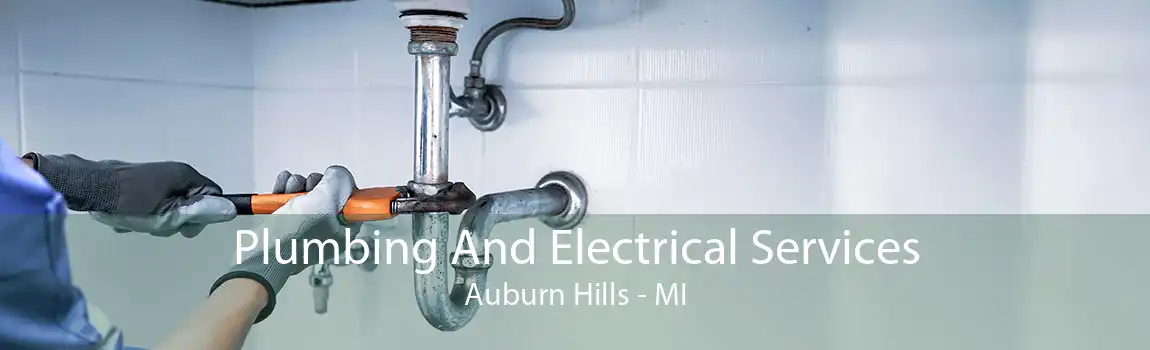 Plumbing And Electrical Services Auburn Hills - MI