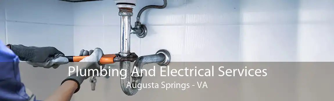 Plumbing And Electrical Services Augusta Springs - VA