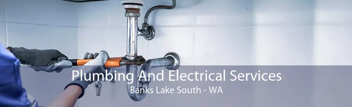 Plumbing And Electrical Services Banks Lake South - WA