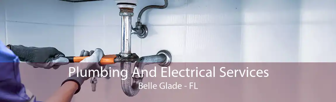 Plumbing And Electrical Services Belle Glade - FL