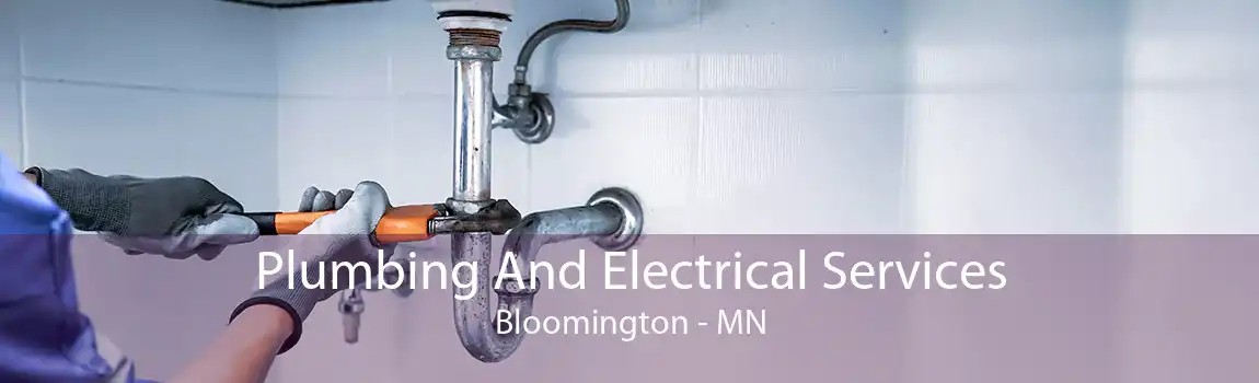 Plumbing And Electrical Services Bloomington - MN