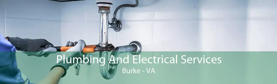 Plumbing And Electrical Services Burke - VA