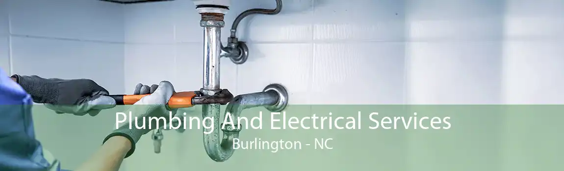 Plumbing And Electrical Services Burlington - NC