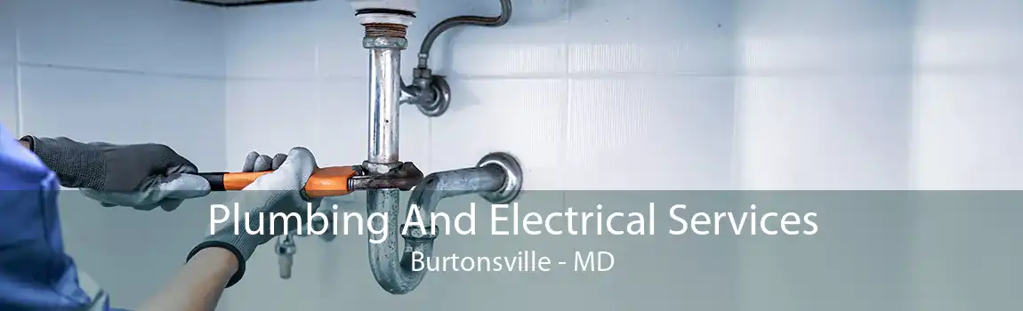 Plumbing And Electrical Services Burtonsville - MD