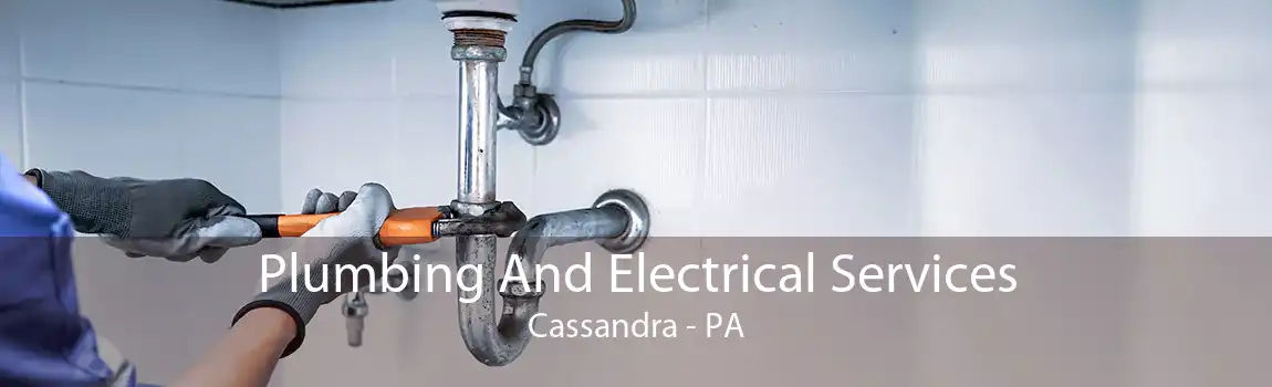 Plumbing And Electrical Services Cassandra - PA