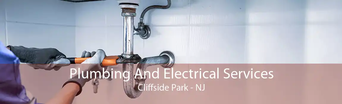 Plumbing And Electrical Services Cliffside Park - NJ