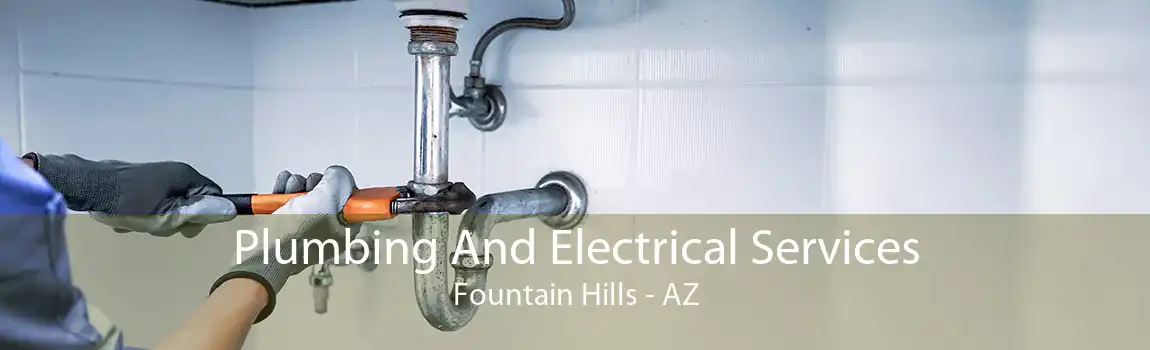 Plumbing And Electrical Services Fountain Hills - AZ