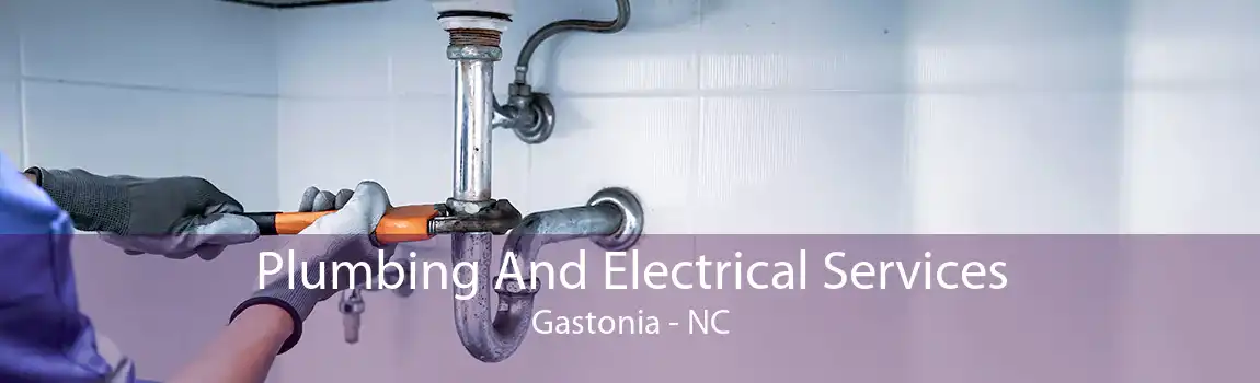 Plumbing And Electrical Services Gastonia - NC