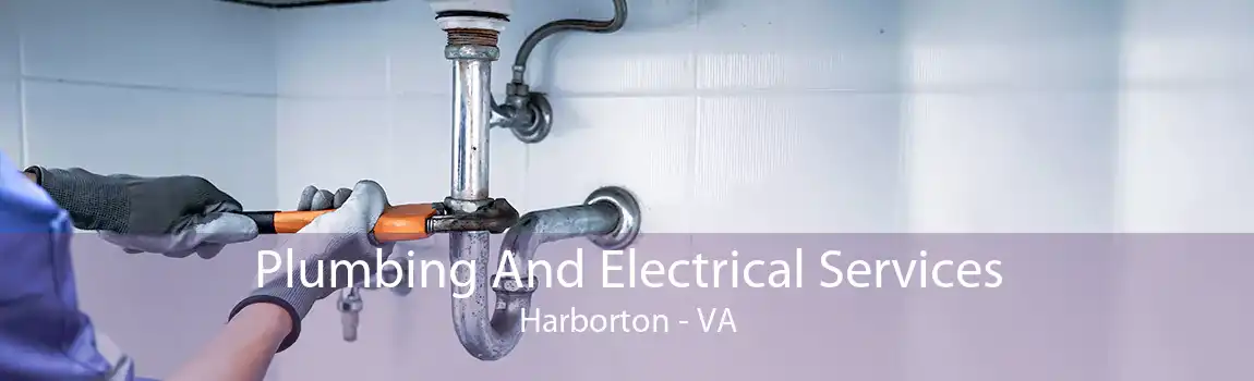 Plumbing And Electrical Services Harborton - VA