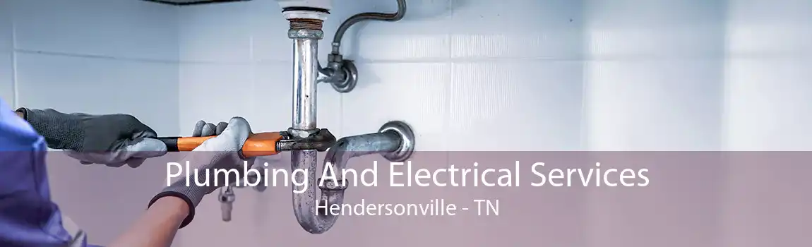 Plumbing And Electrical Services Hendersonville - TN