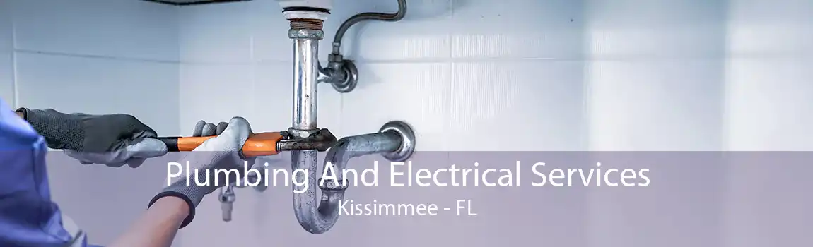 Plumbing And Electrical Services Kissimmee - FL
