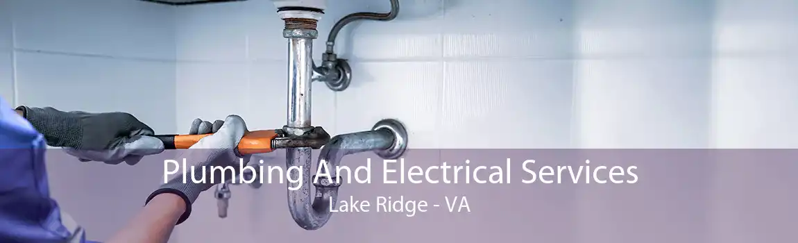 Plumbing And Electrical Services Lake Ridge - VA