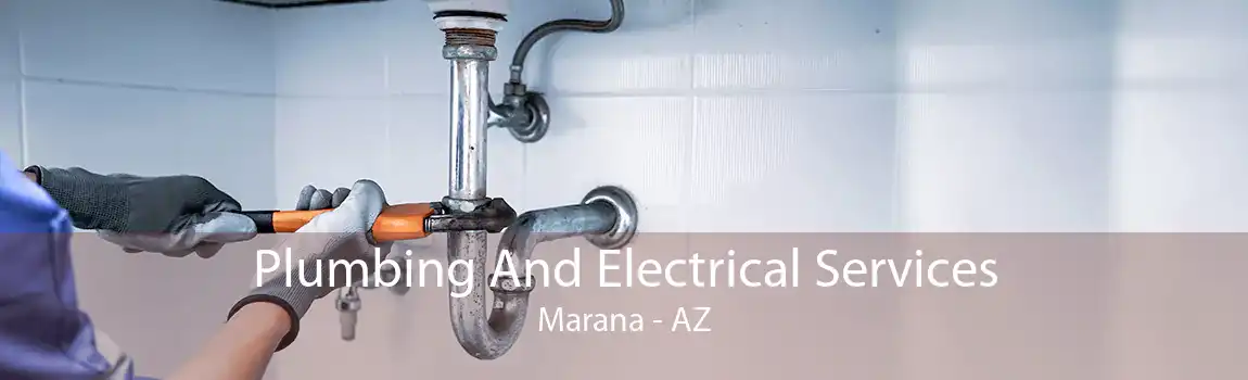 Plumbing And Electrical Services Marana - AZ