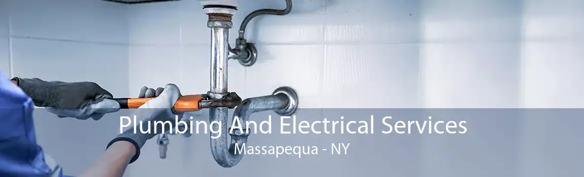 Plumbing And Electrical Services Massapequa - NY