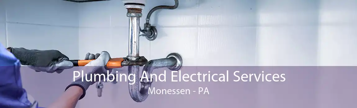 Plumbing And Electrical Services Monessen - PA