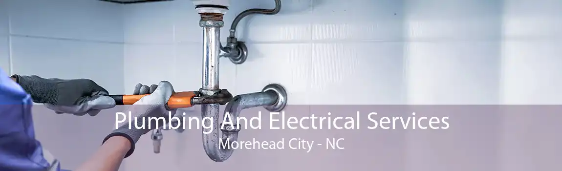 Plumbing And Electrical Services Morehead City - NC