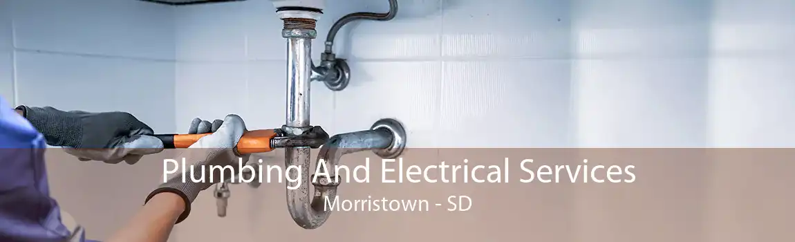 Plumbing And Electrical Services Morristown - SD