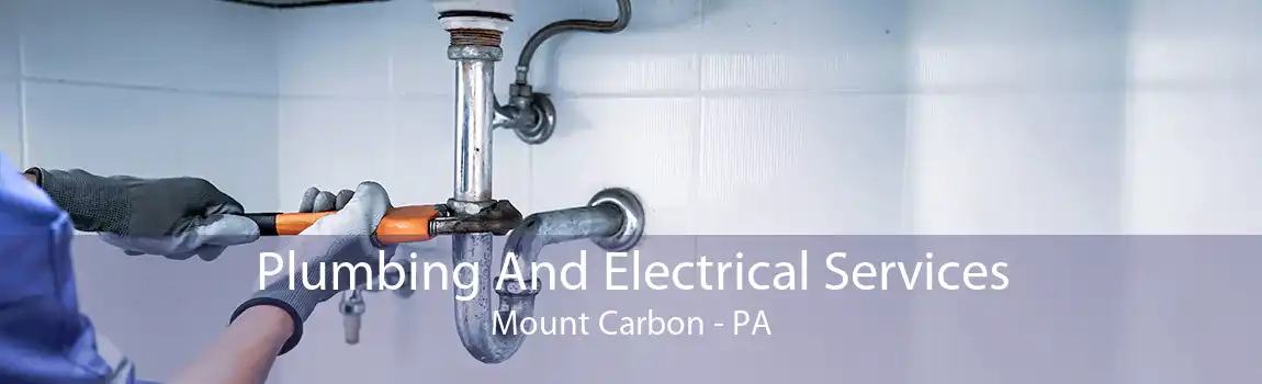 Plumbing And Electrical Services Mount Carbon - PA