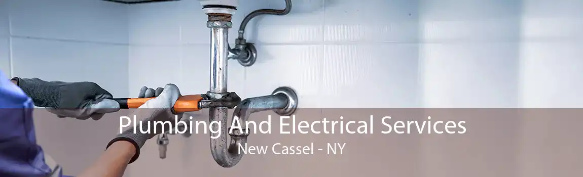 Plumbing And Electrical Services New Cassel - NY