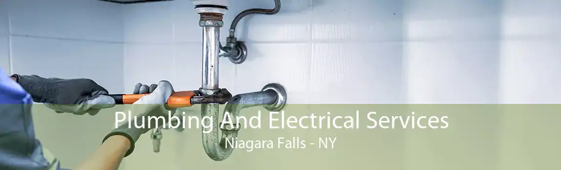 Plumbing And Electrical Services Niagara Falls - NY