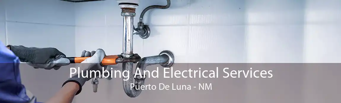Plumbing And Electrical Services Puerto De Luna - NM