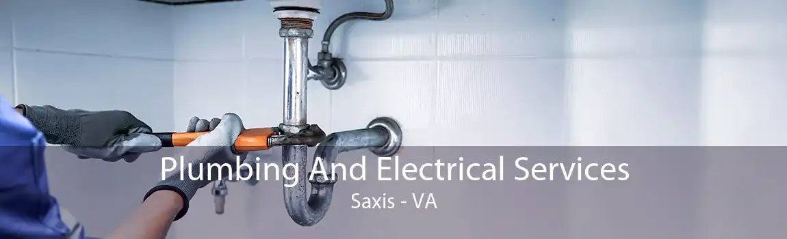 Plumbing And Electrical Services Saxis - VA