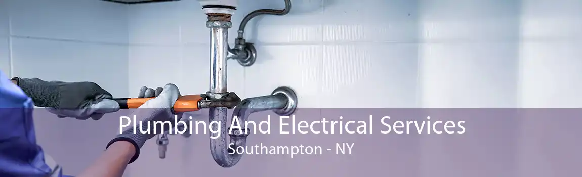 Plumbing And Electrical Services Southampton - NY