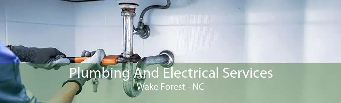 Plumbing And Electrical Services Wake Forest - NC