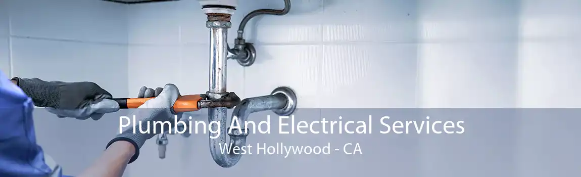 Plumbing And Electrical Services West Hollywood - CA