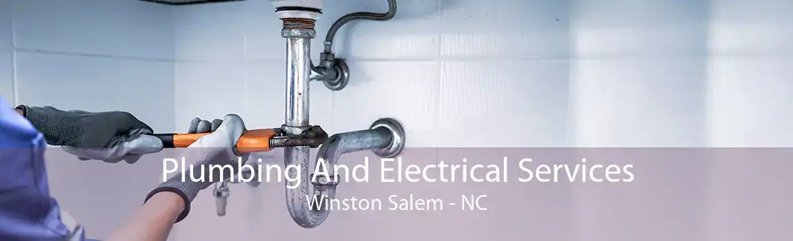 Plumbing And Electrical Services Winston Salem - NC