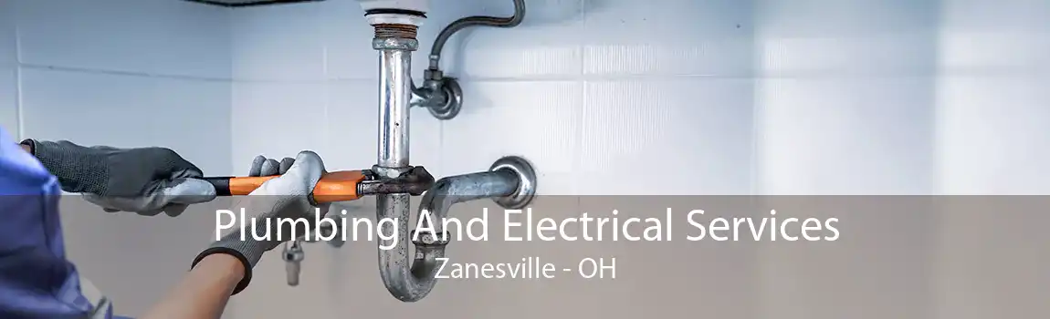 Plumbing And Electrical Services Zanesville - OH