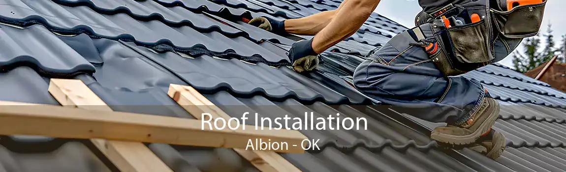 Roof Installation Albion - OK