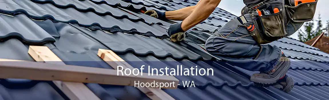 Roof Installation Hoodsport - WA