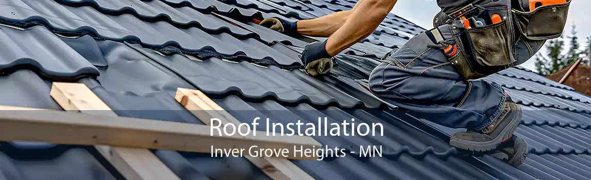 Roof Installation Inver Grove Heights - MN