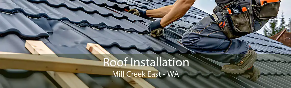 Roof Installation Mill Creek East - WA