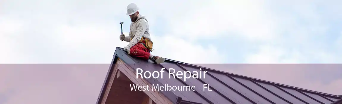 Roof Repair West Melbourne - FL