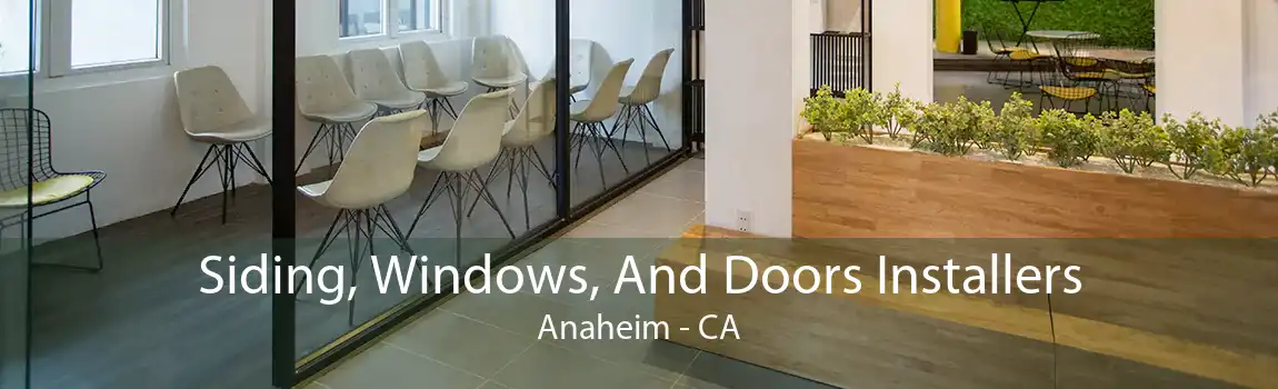 Siding, Windows, And Doors Installers Anaheim - CA