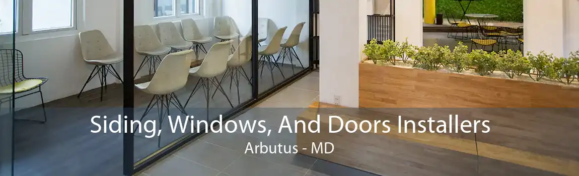 Siding, Windows, And Doors Installers Arbutus - MD