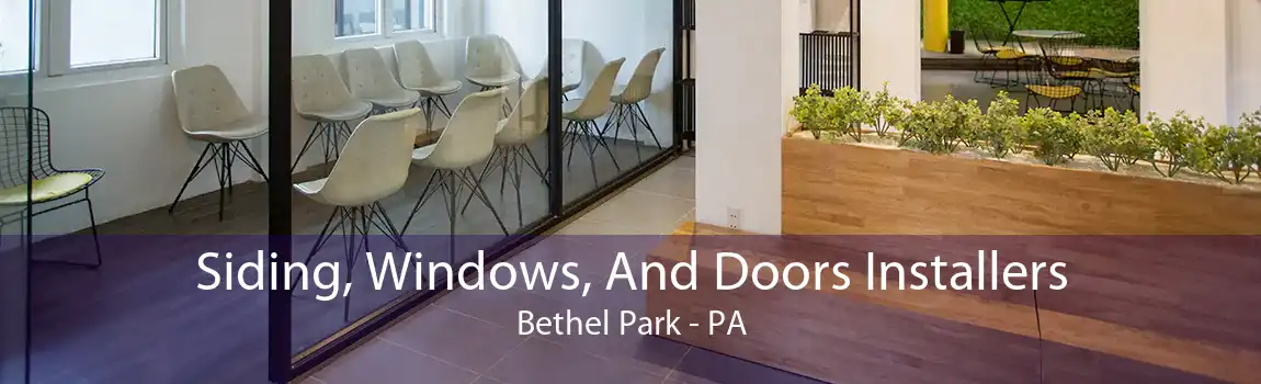 Siding, Windows, And Doors Installers Bethel Park - PA