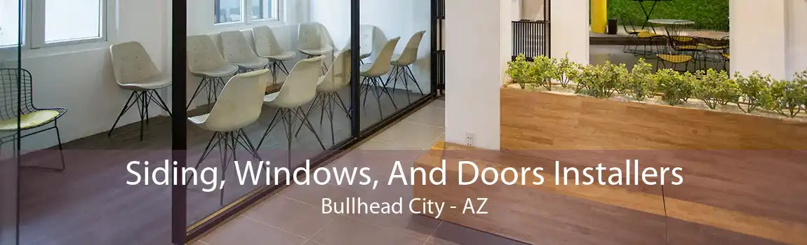 Siding, Windows, And Doors Installers Bullhead City - AZ