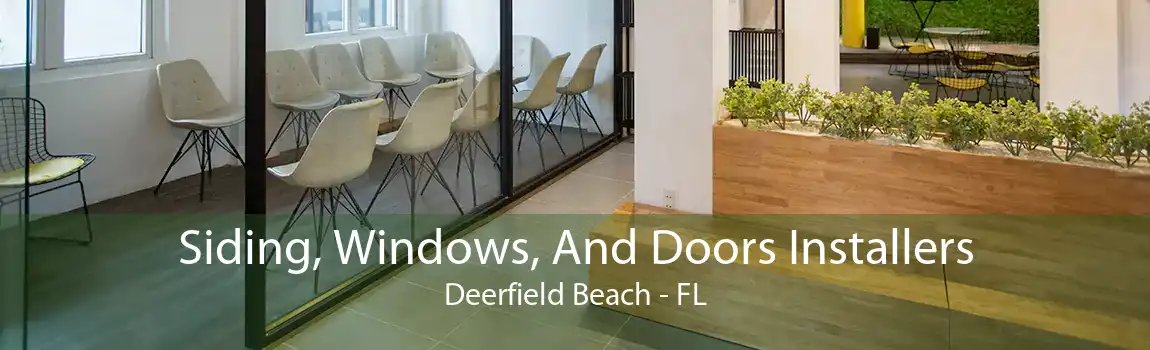 Siding, Windows, And Doors Installers Deerfield Beach - FL