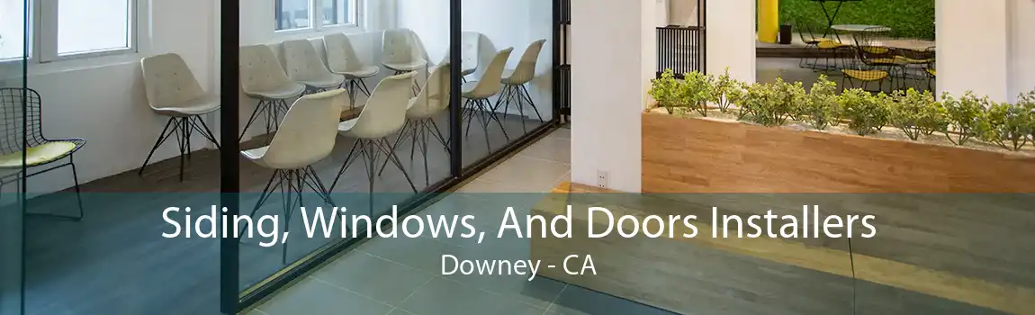 Siding, Windows, And Doors Installers Downey - CA