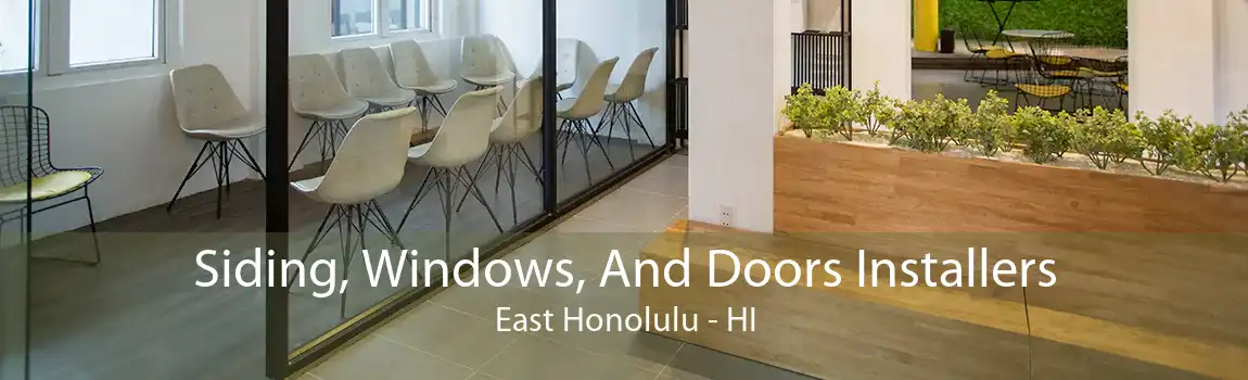 Siding, Windows, And Doors Installers East Honolulu - HI