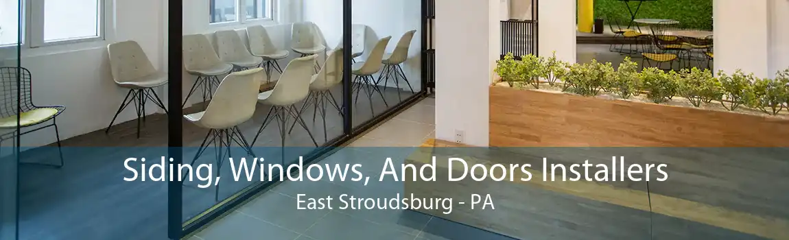 Siding, Windows, And Doors Installers East Stroudsburg - PA