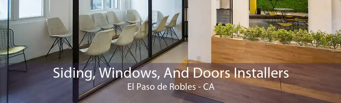 Siding, Windows, And Doors Installers El Paso de Robles - CA