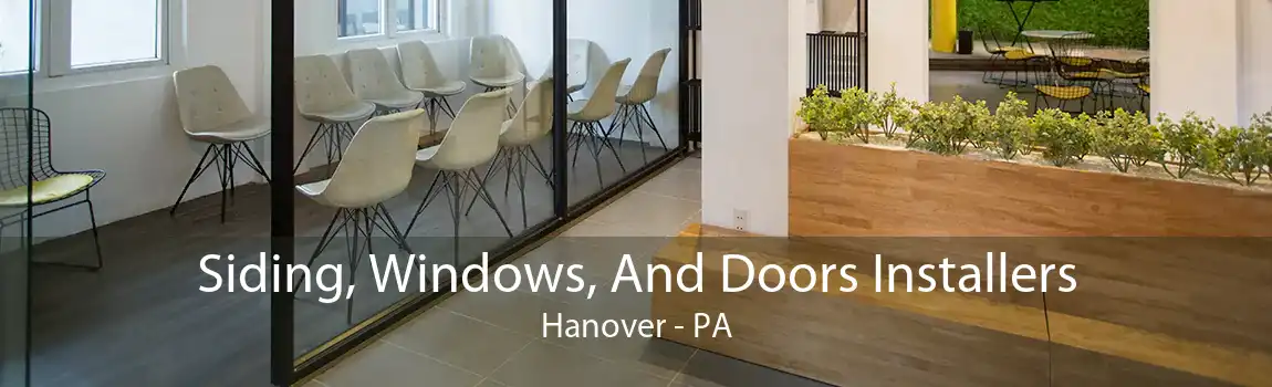 Siding, Windows, And Doors Installers Hanover - PA