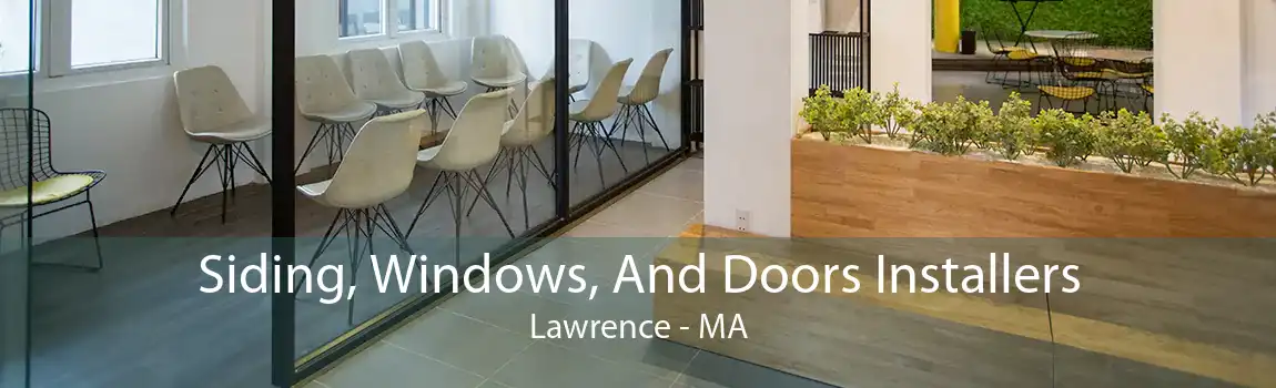 Siding, Windows, And Doors Installers Lawrence - MA